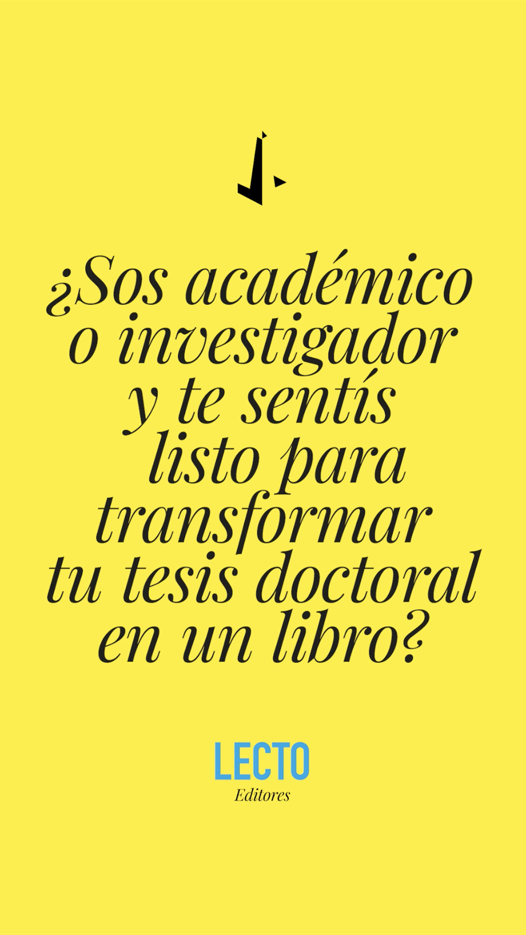 ¿Sos académico o investigador y te sentís listo para transformar tu tesis doctoral en un libro?