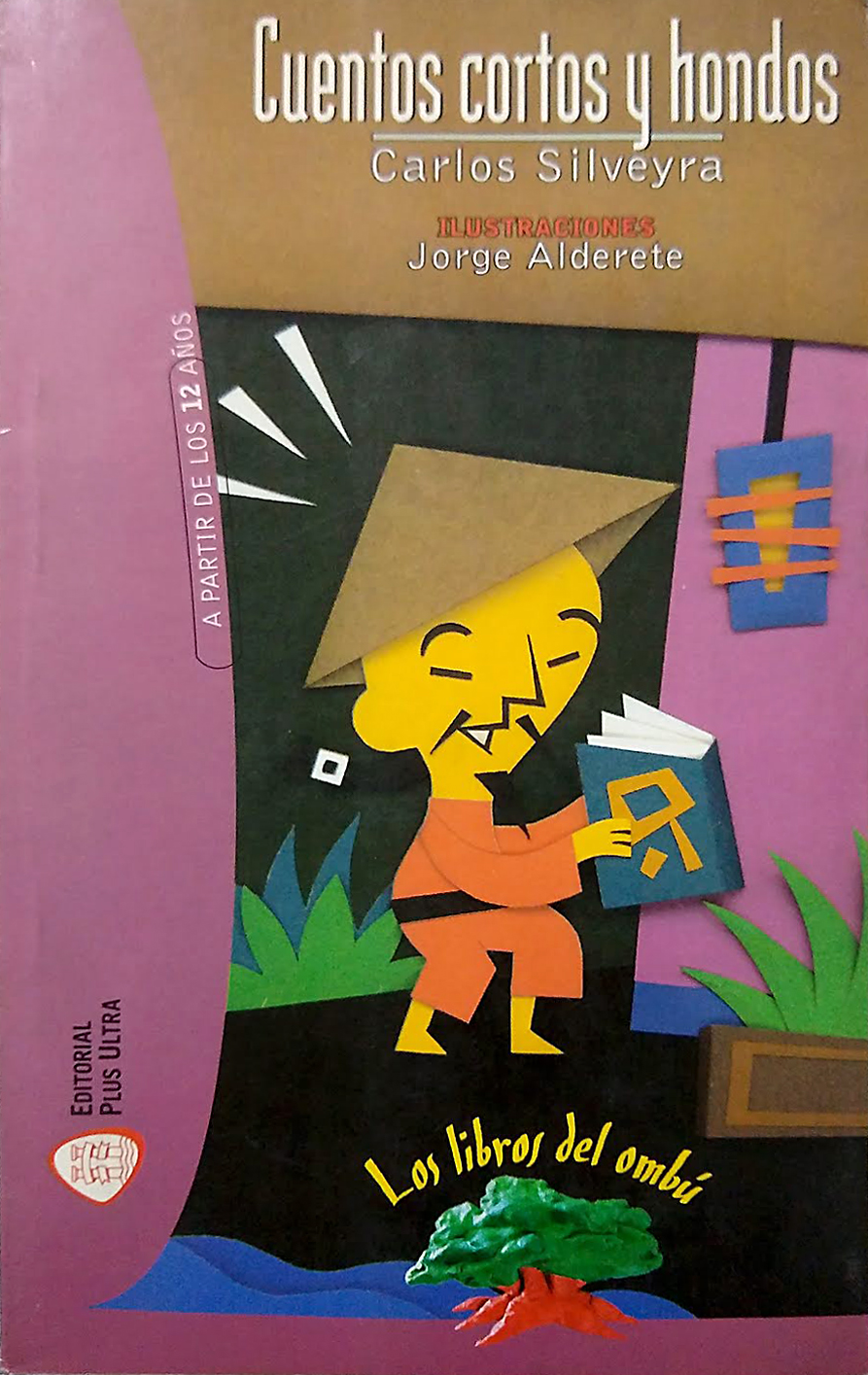 Libros infantiles y juveniles – Colección “Los libros del ombú” – Editorial Plus Ultra 1995-97